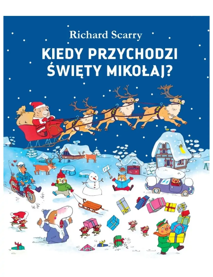 Babaryba, KIEDY PRZYCHODZI ŚWIĘTY MIKOŁAJ? - Richard Scarry - świąteczna książka dla dzieci