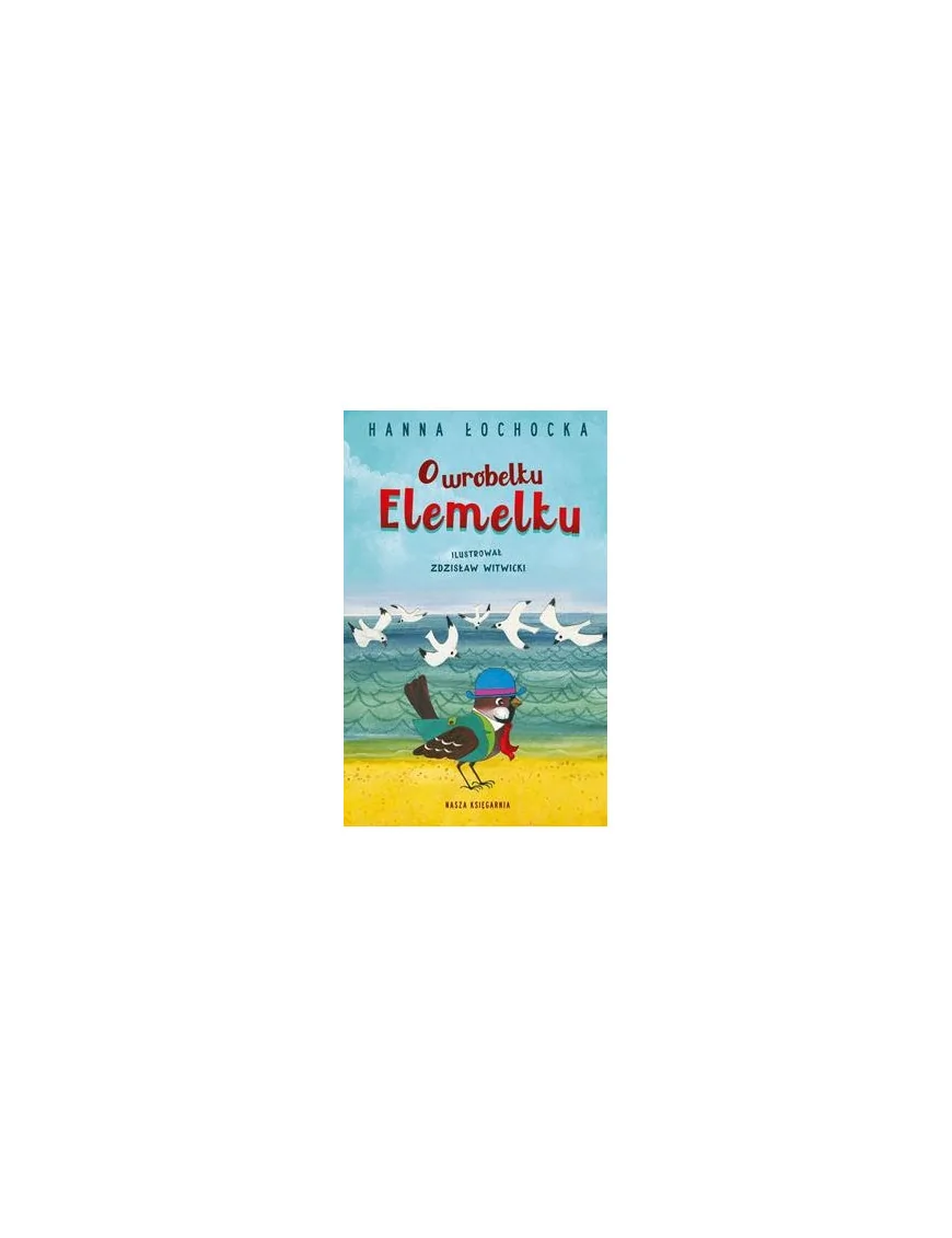 O wróbelku elemelku wyd. 7