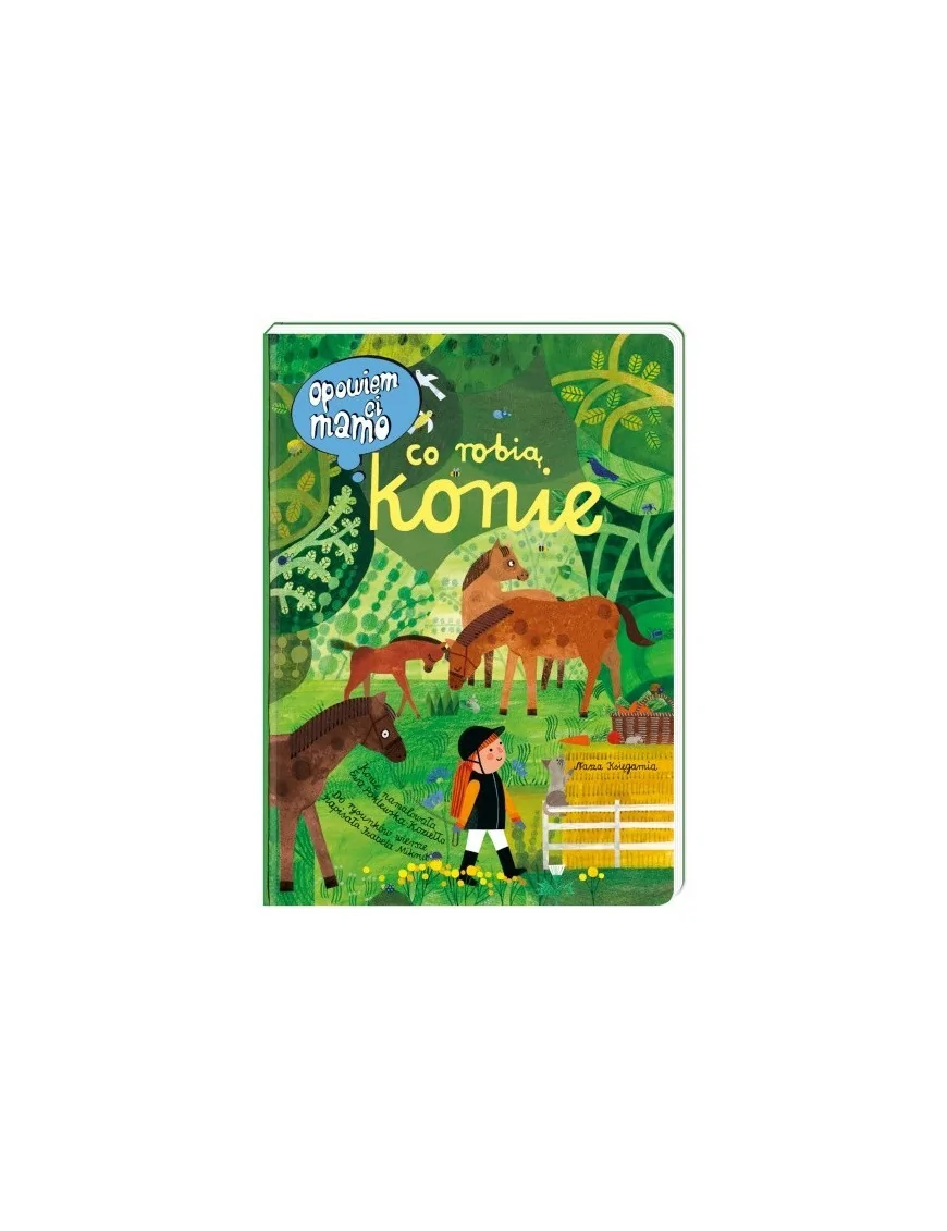 Nasza Księgarnia, Opowiem ci, mamo, co robią konie