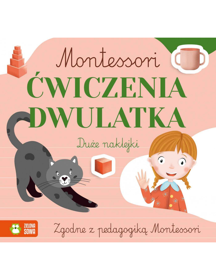 Montessori. Ćwiczenia dwulatka, Zielona Sowa