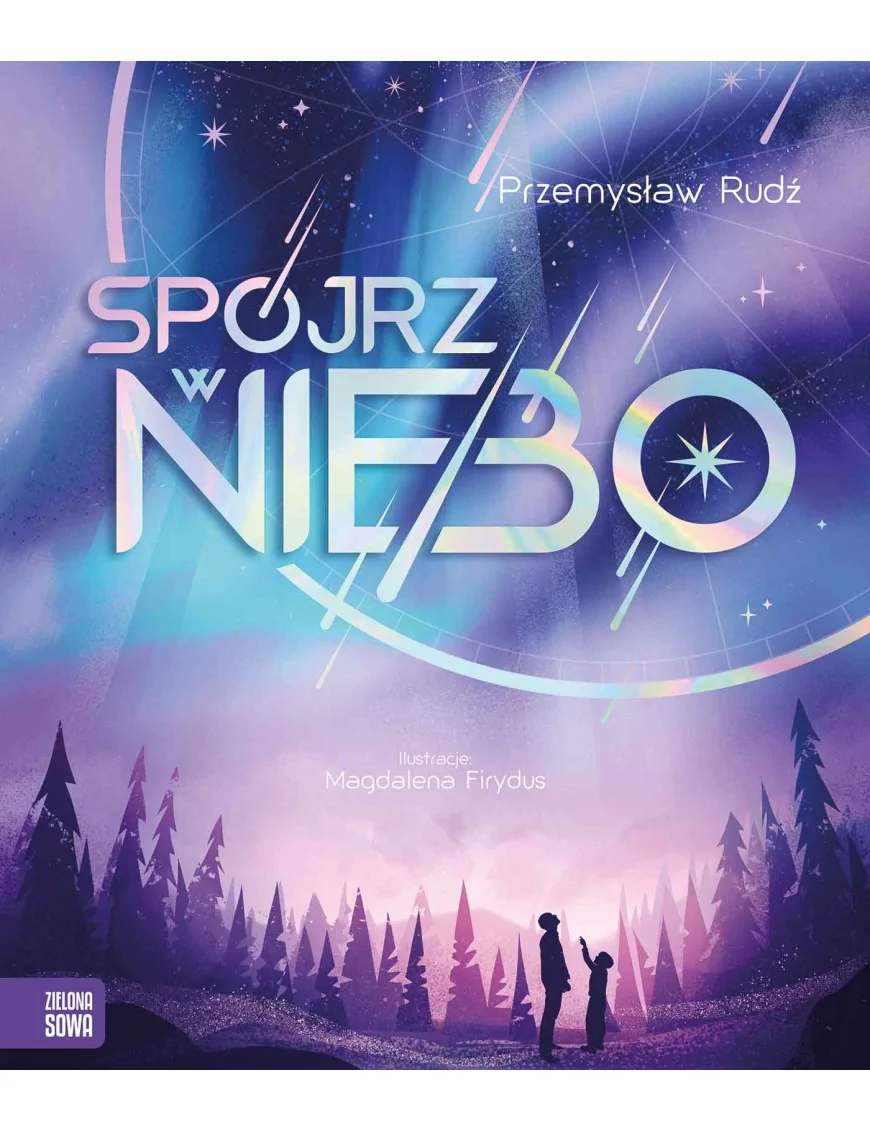 Zielona Sowa, Spójrz w niebo