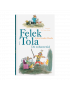 Felek i Tola. Do zobaczenia, Dwie Siostry