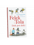 Felek i Tola. Dzik jest dziki, Dwie Siostry