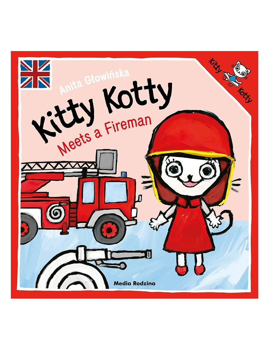Media Rodzina, Kitty Kotty meets a fireman