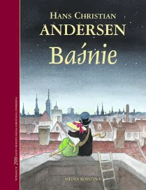 Baśnie. Hans Christian Andersen