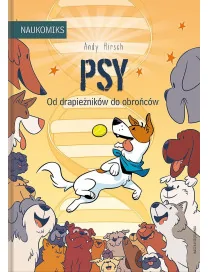 Psy. Od drapieżników do obrońców. Naukomiks