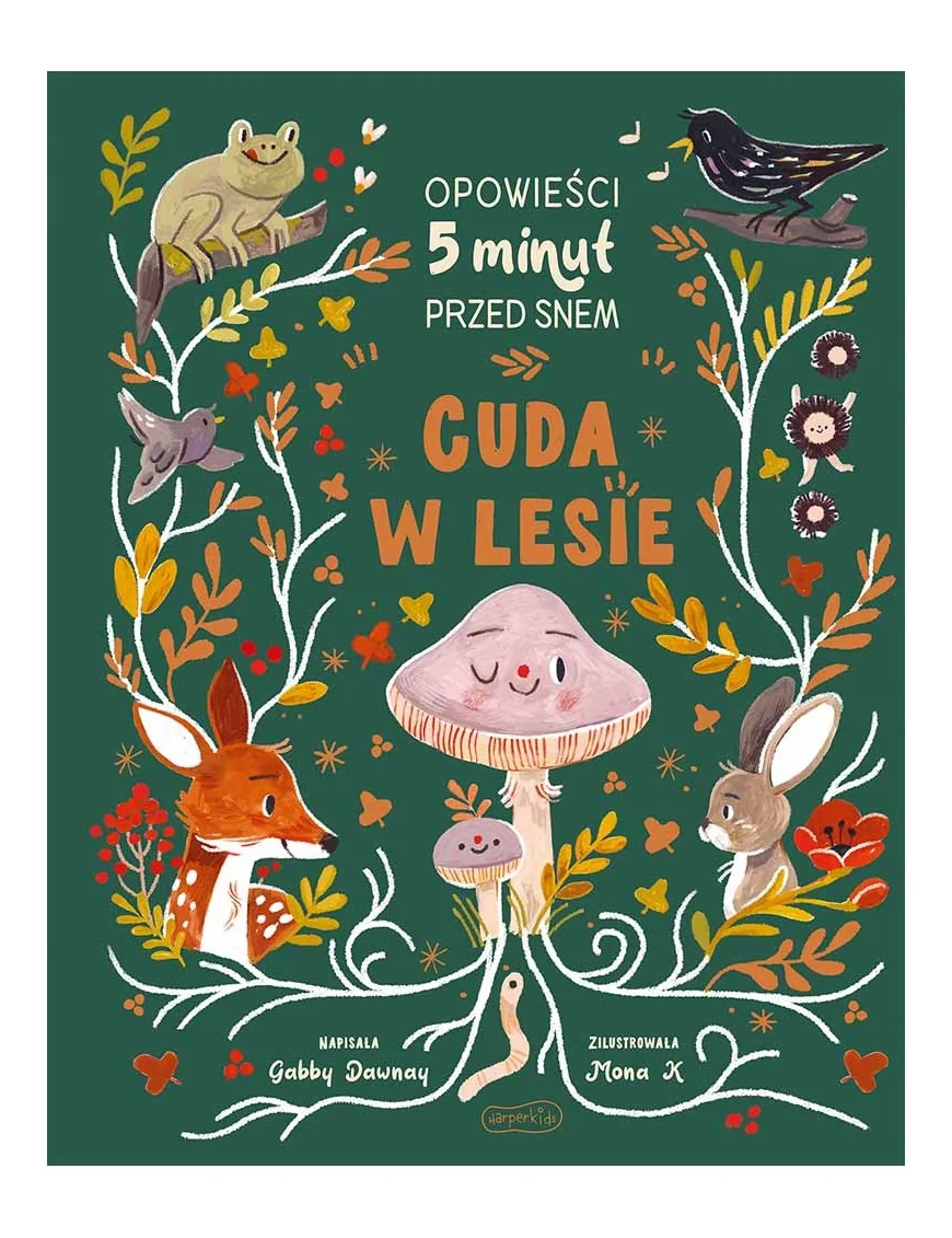 Cuda w lesie. Opowieści 5 minut przed snem
