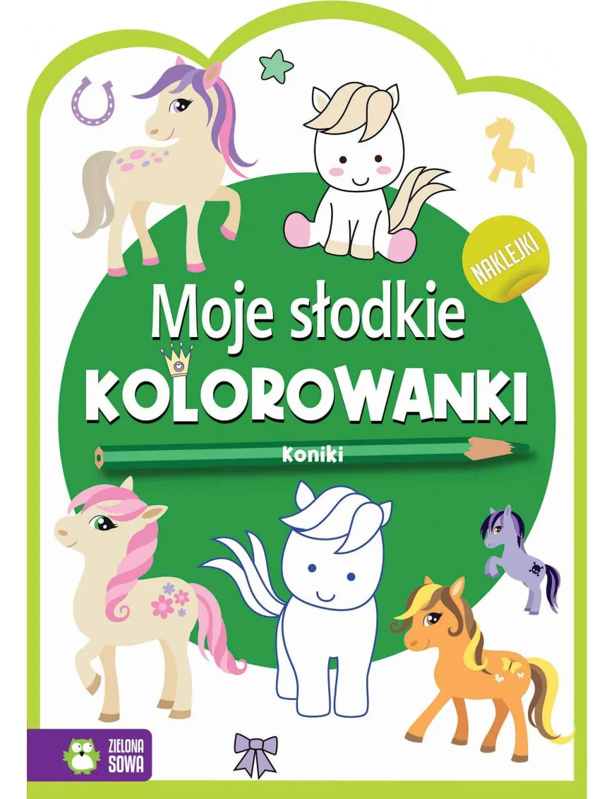Moje słodkie kolorowanki. Koniki