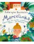 Marcelinka, Opowieść dla bardzo wrażliwych dzieci