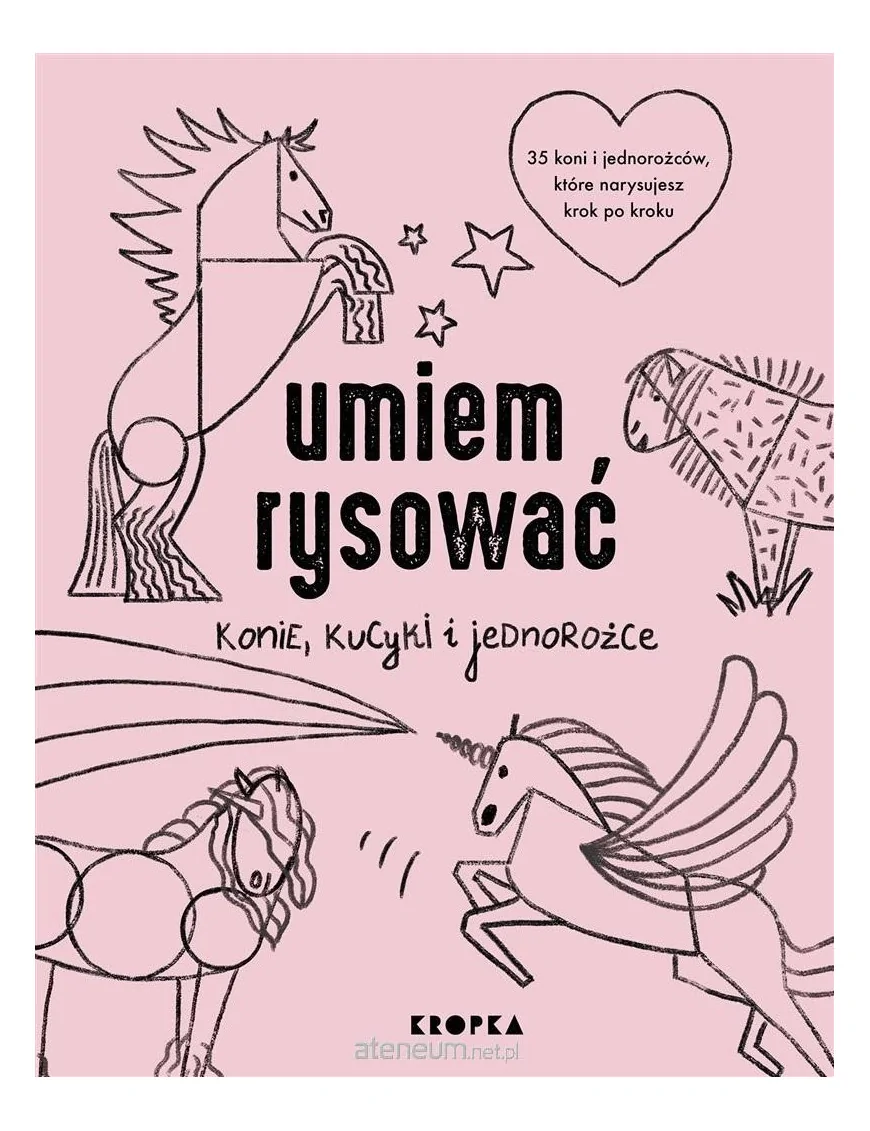 Umiem rysować konie, kucyki i jednorożce