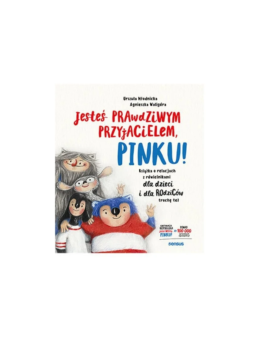 Jesteś prawdziwym przyjacielem, Pinku!
