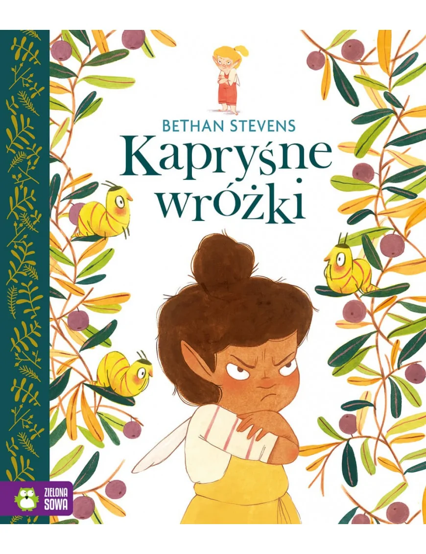 Zielona Sowa, Kapryśne wróżki