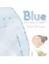 Blue. Jaki kolor ma smutek?