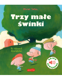 Trzy małe świnki. Bajka dźwiękowa