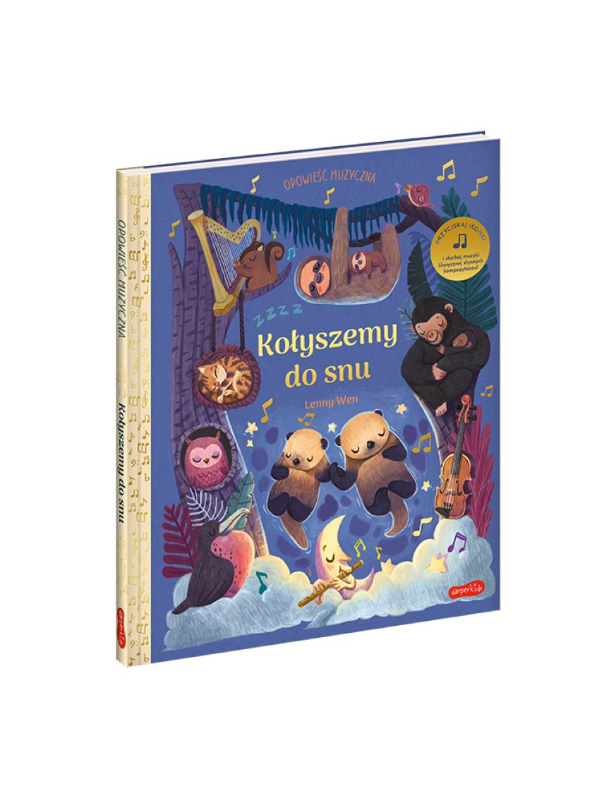 Kołyszemy do snu. Opowieść muzyczna