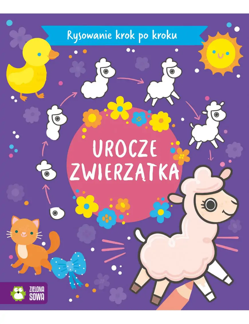 Rysowanie krok po kroku. Urocze zwierzątka