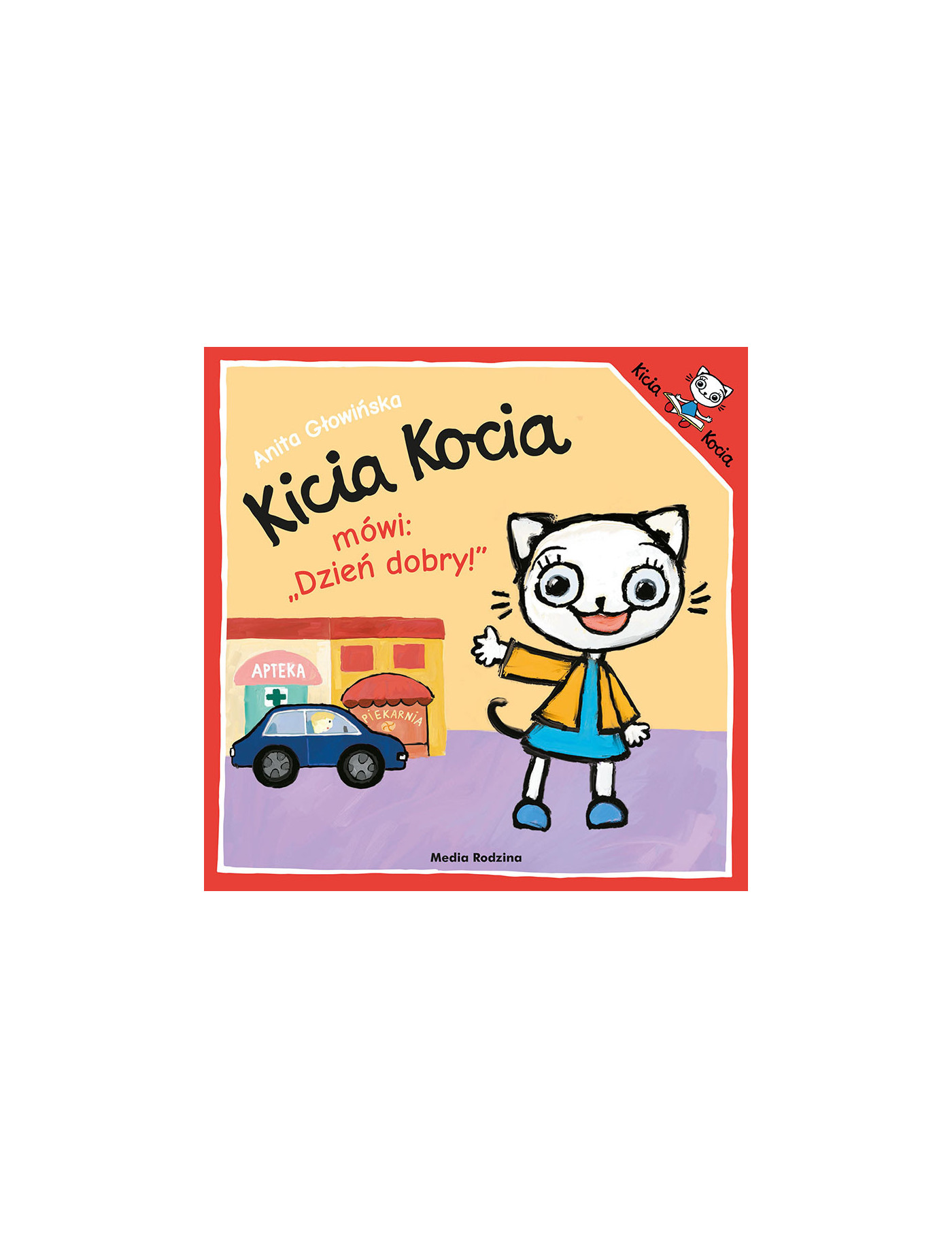 Kicia Kocia mówi Dzień Dobry Kicia Kocia mówi Dzień Dobry