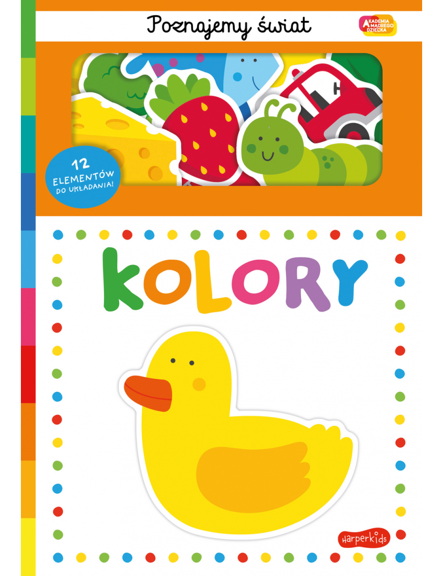 Kolory. Akademia Mądrego Dziecka. Poznajemy świat