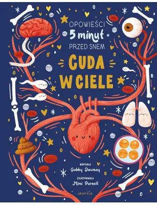 Cuda w ciele. Opowieści 5 minut przed snem