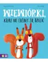 Wiewiórki, które nie chciały się dzielić