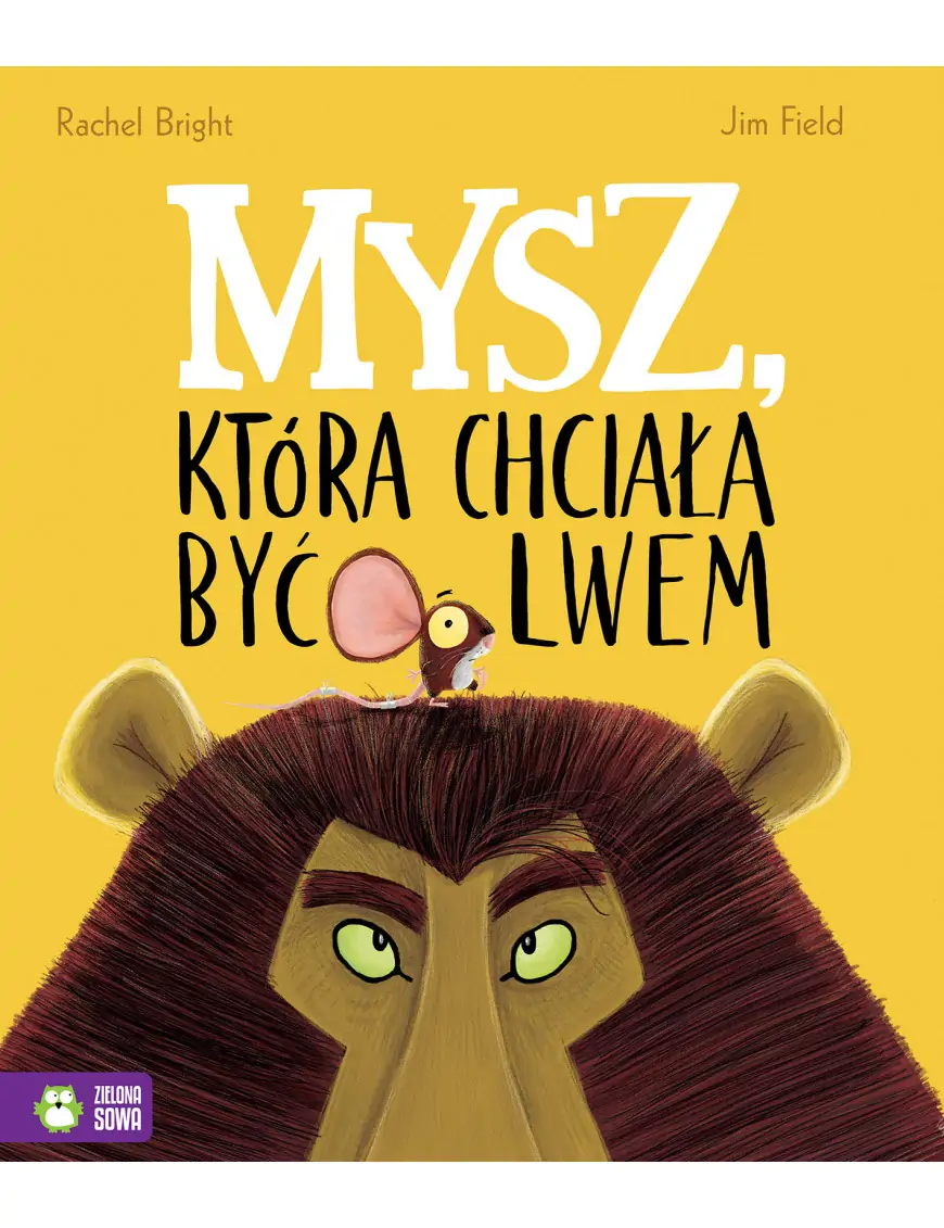 Mysz, która chciała być lwem