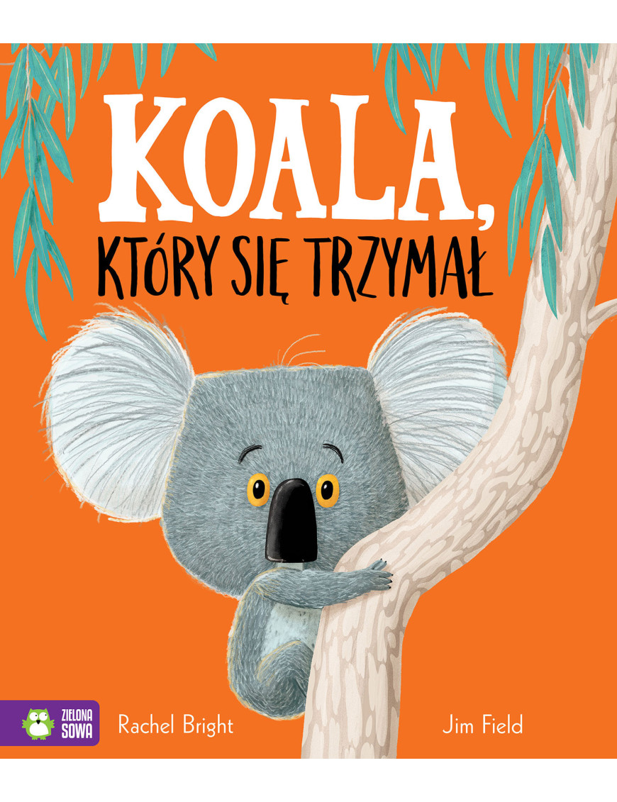 Koala, który się trzymał Koala, który się trzymał