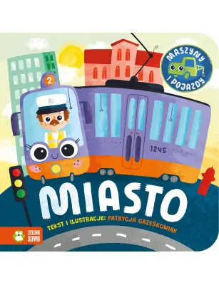 Maszyny i pojazdy. Miasto