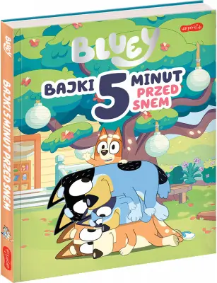 Bluey. Bajki 5 minut przed snem