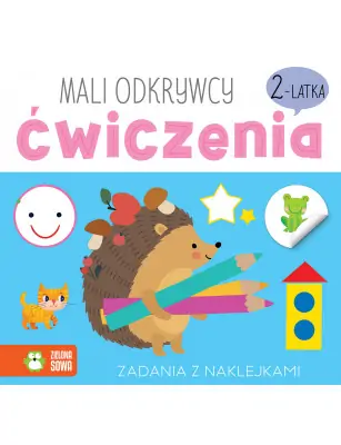 Mali odkrywcy. Ćwiczenia 2-latka