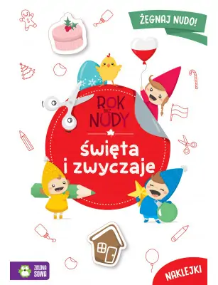 Rok bez nudy. Święta i zwyczaje