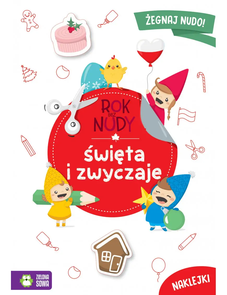 Rok bez nudy. Święta i zwyczaje