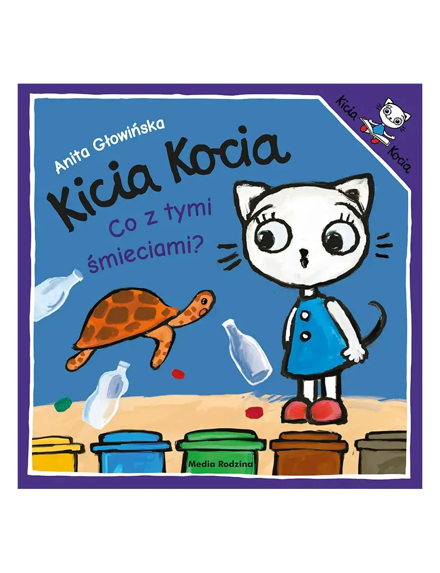 Kicia Kocia Co z tymi śmieciami?