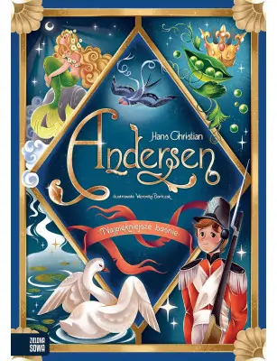Najpiękniejsze baśnie. Hans Christian Andersen