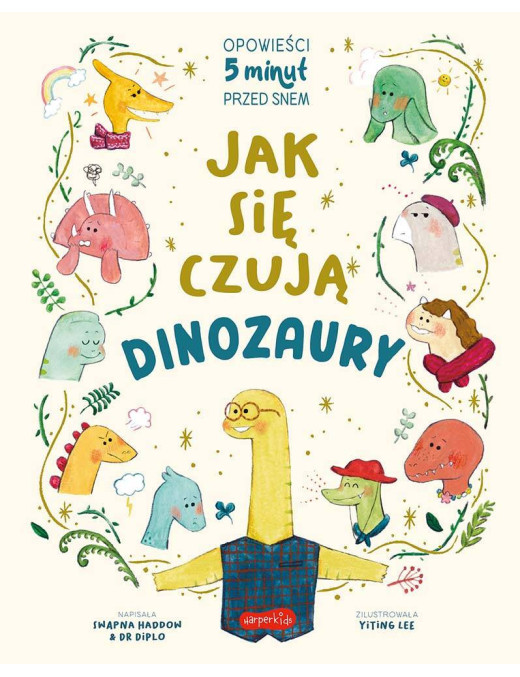 Jak się czują dinozaury. Opowieści 5 minut przed snem