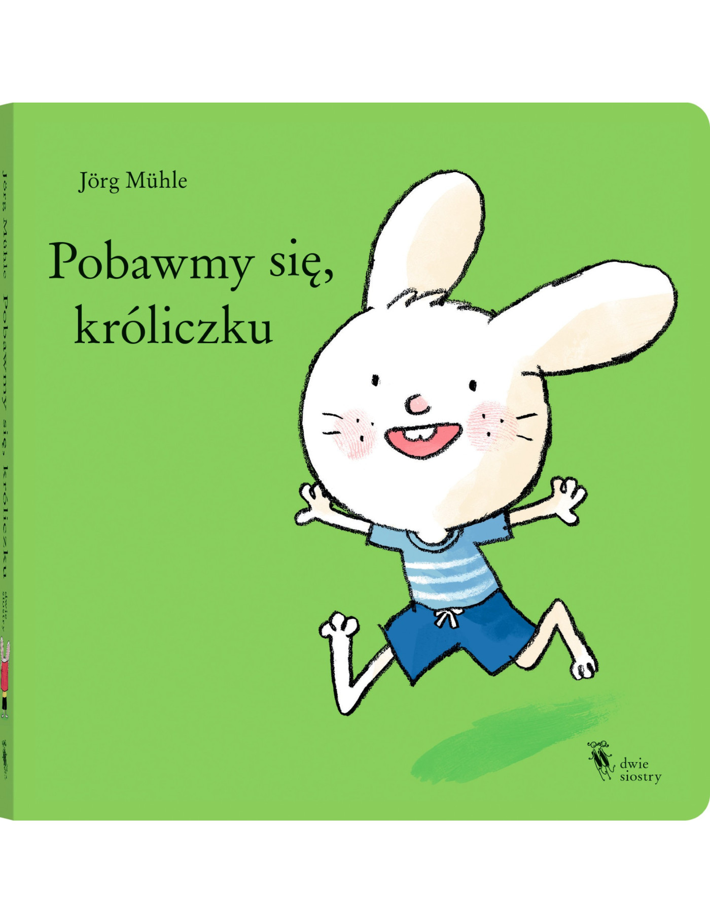 Pobawmy się, króliczku Pobawmy się, króliczku