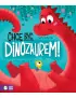 Chcę być dinozaurem!