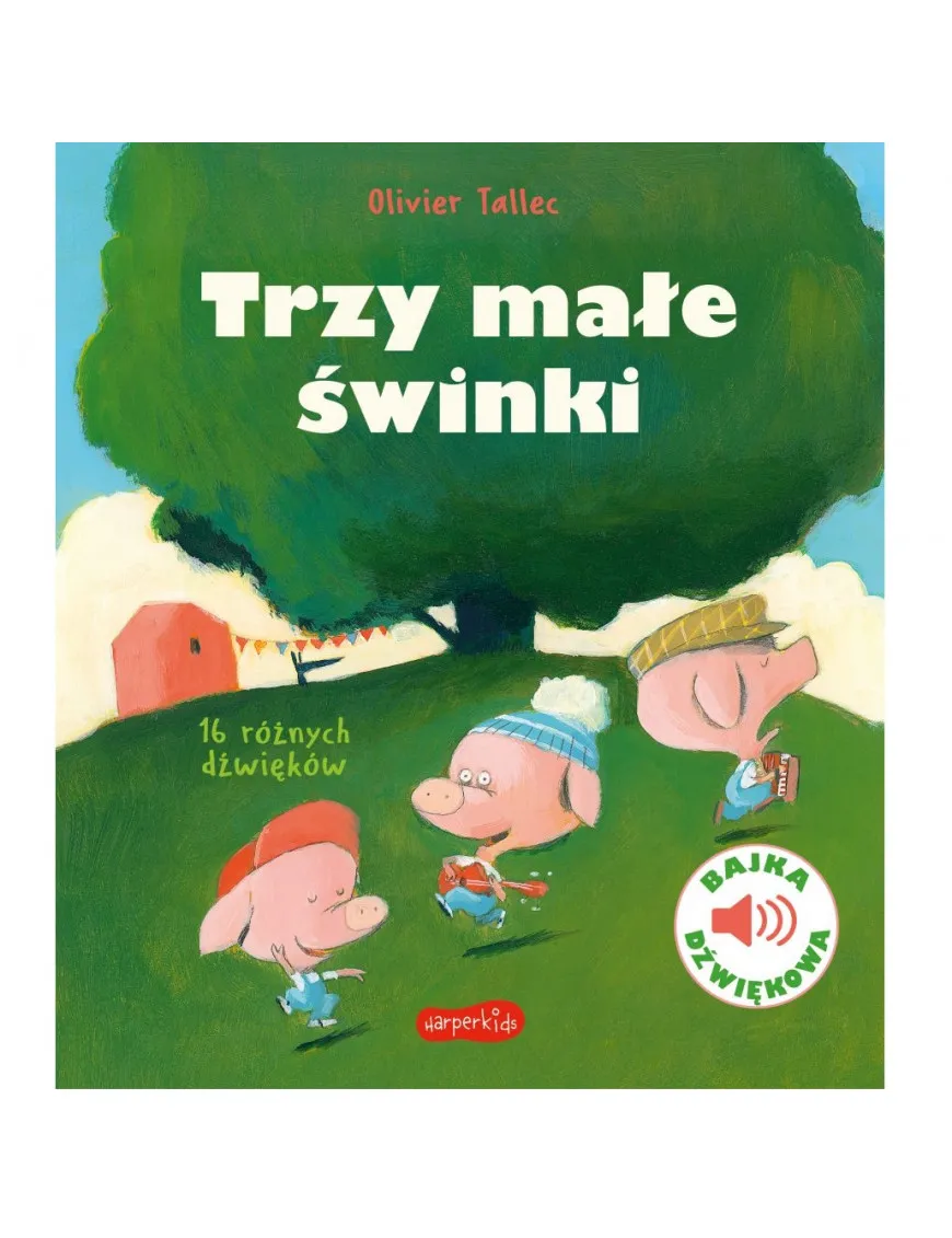 Trzy małe świnki. Bajka dźwiękowa Harper Kids