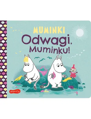Odwagi, Muminku! Muminki. Książeczki kartonowe