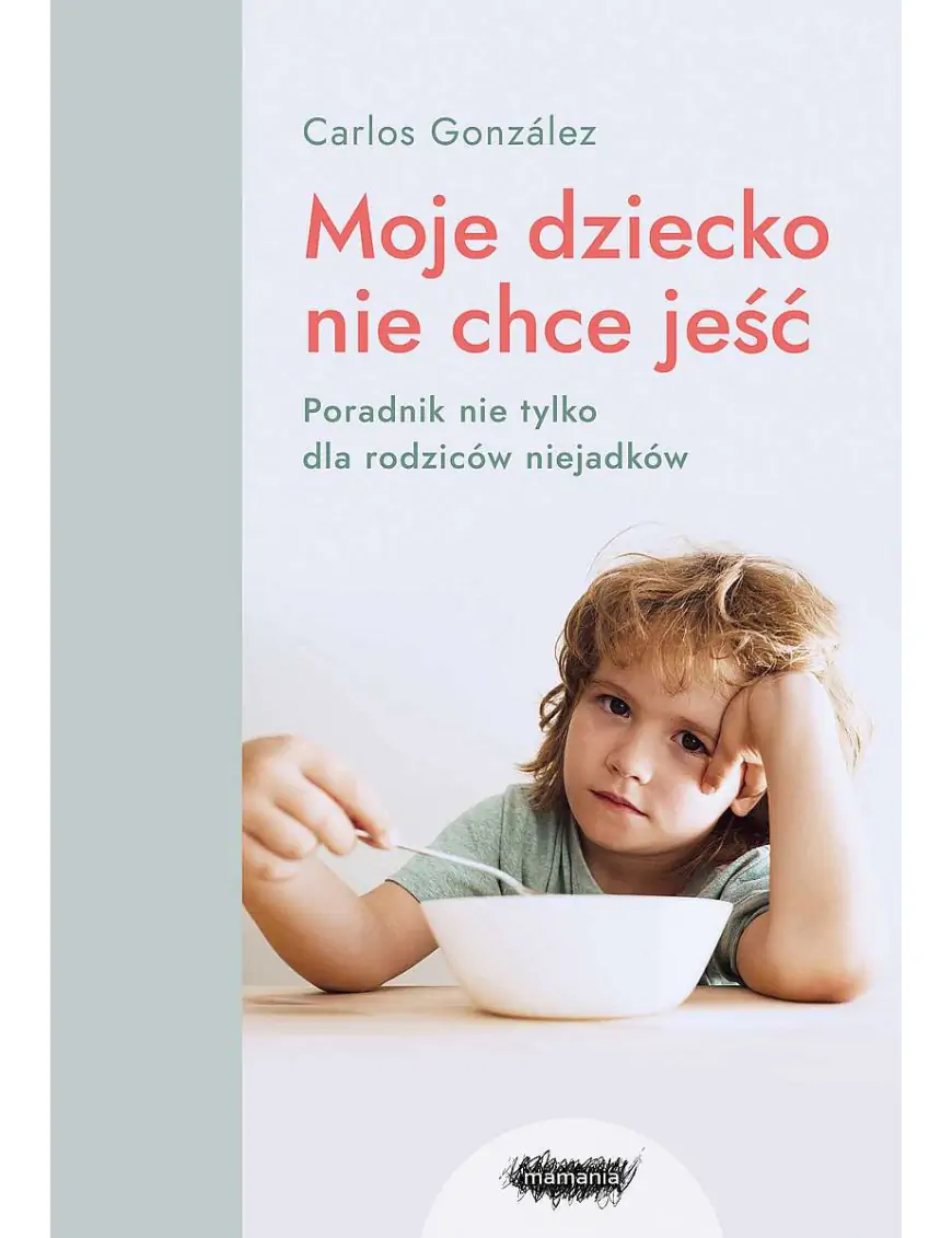 Moje dziecko nie chce jeść