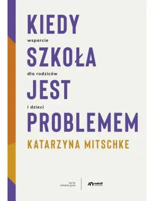Natuli, Kiedy szkoła jest problemem