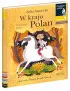 W kraju Polan. O dawnej Polsce. Czytam sobie. Poziom 1