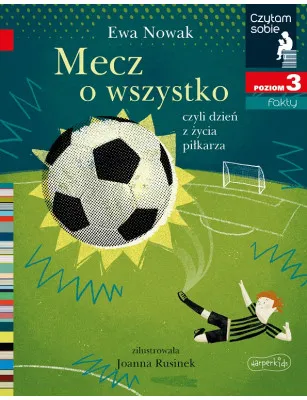 Mecz o wszystko. Czytam sobie. Poziom 3