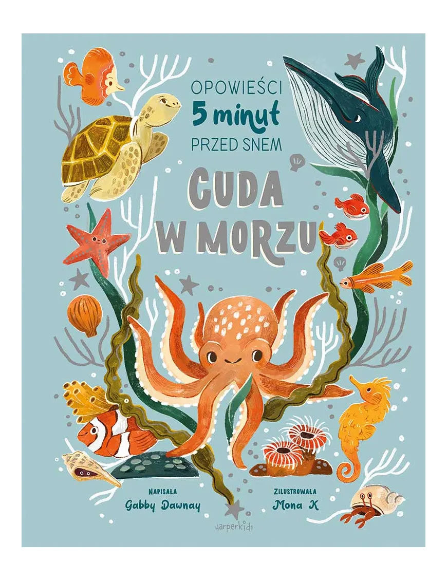 Cuda w morzu. Opowieści 5 minut przed snem