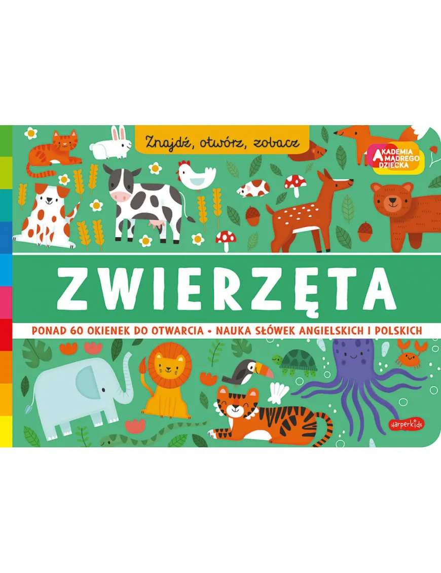 Zwierzęta. Akademia Mądrego Dziecka. Znajdź, otwórz, zobacz