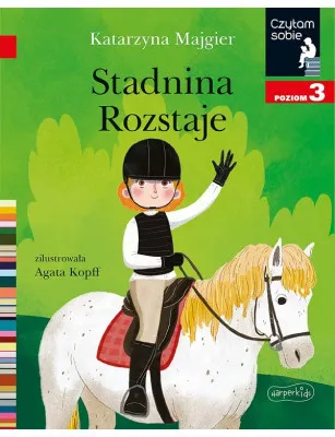 Stadnina Rozstaje. Czytam sobie. Poziom 3