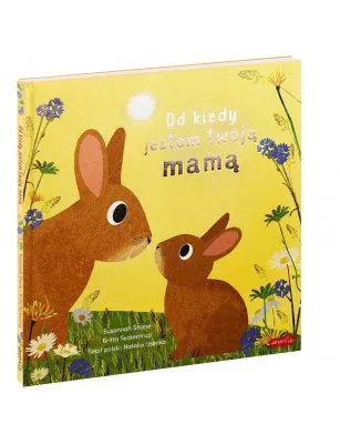 Od kiedy jestem twoją mamą. HarperKids