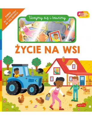 Życie na wsi. Akademia Mądrego Dziecka. Uczymy się i bawimy