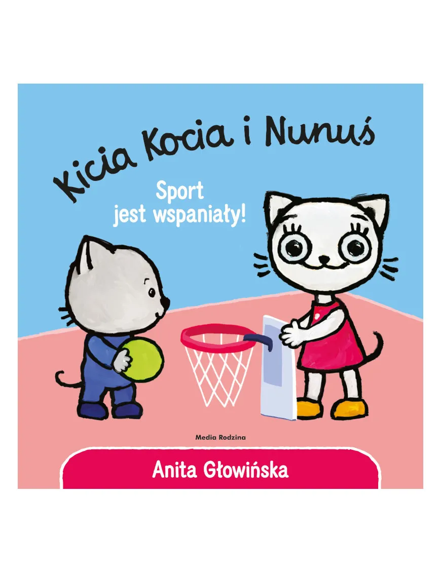 Kicia Kocia i Nunuś. Sport jest wspaniały