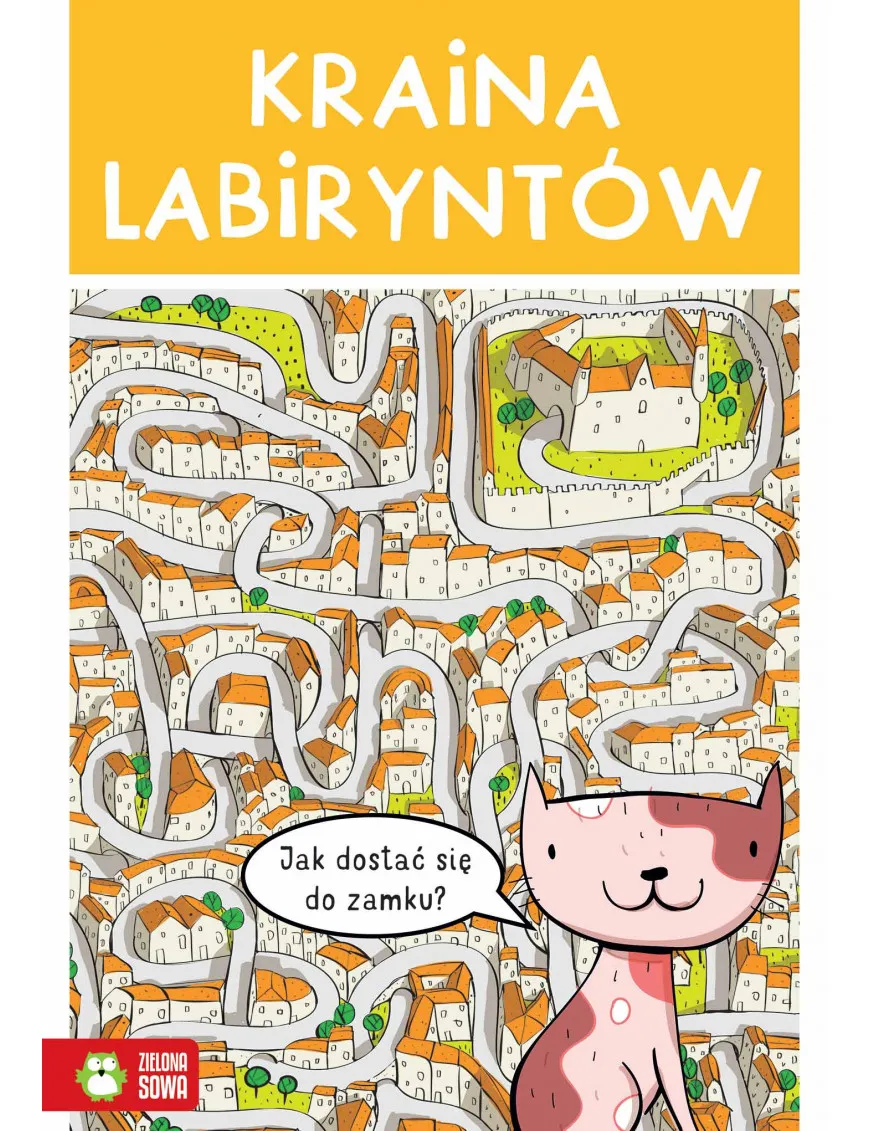 Kraina labiryntów. Zielona Sowa