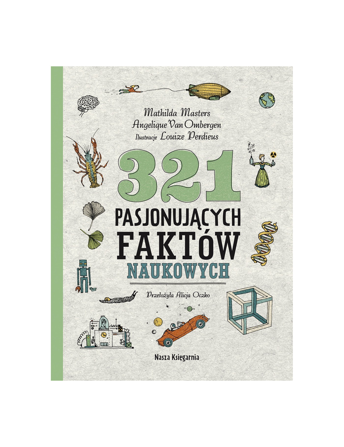 321 PASJONUJĄCYCH FAKTÓW NAUKOWYCH
